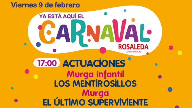 Cartel anunciador del carnaval del centro comercial Rosaleda.