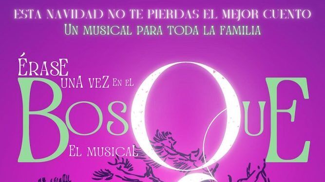 Cartel promocional del musical 'Érase una vez en el Bosque'.