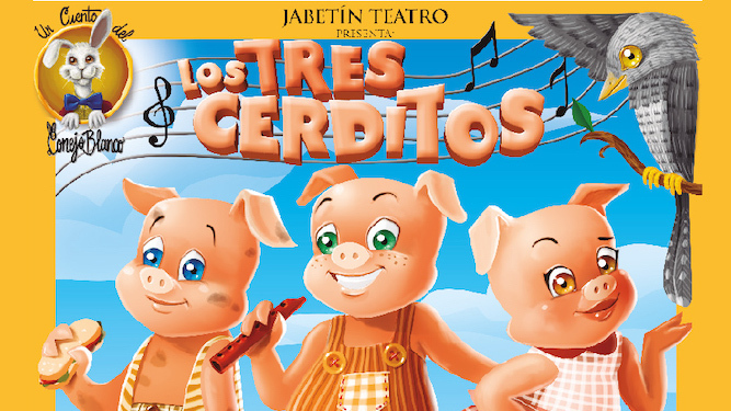 Cartel promocional de la obra teatral de Los Tres Cerditos.